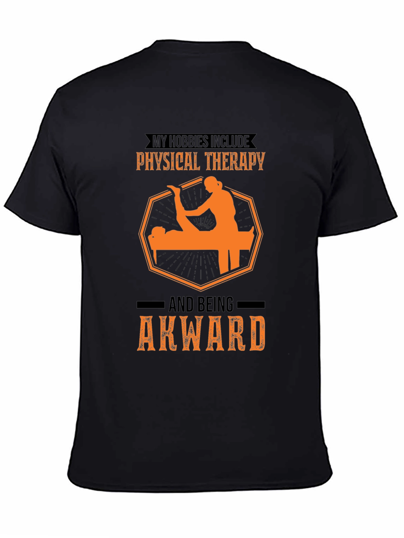 Physical Therapy & Awkward T-Shirt
