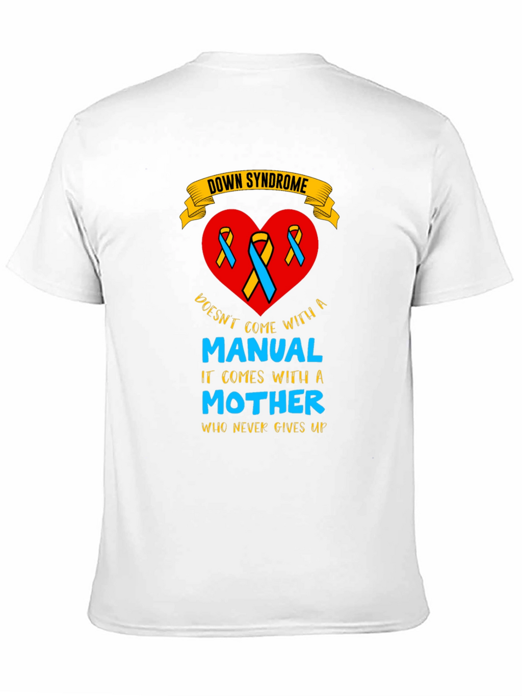Down Syndrome Awareness T-Shirt - Mothers Love