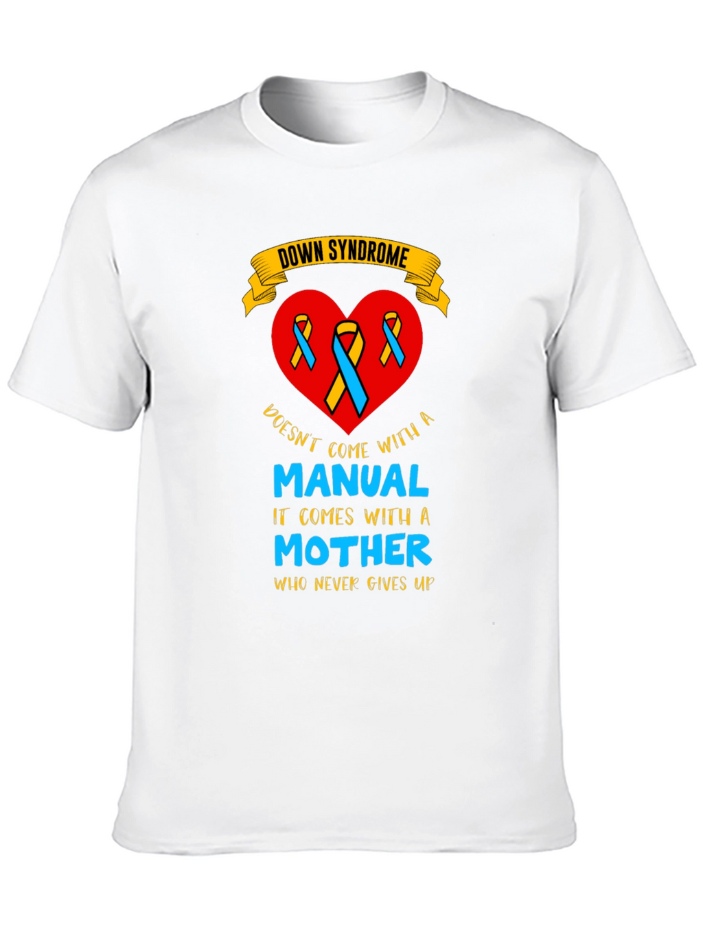 Down Syndrome Awareness T-Shirt - Mothers Love