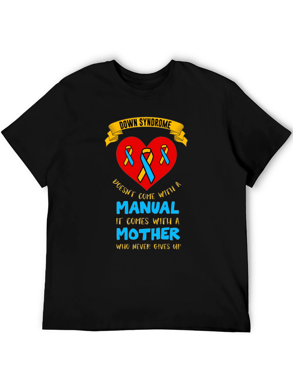 Down Syndrome Awareness T-Shirt - Mothers Love