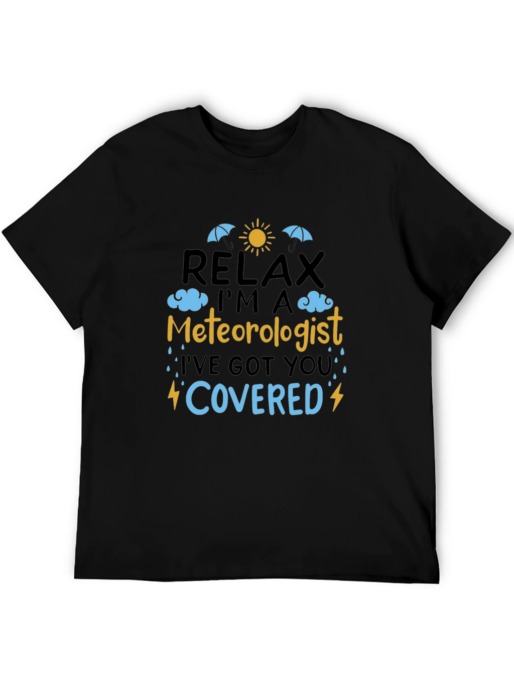 Relax Im A Meteorologist T-Shirt