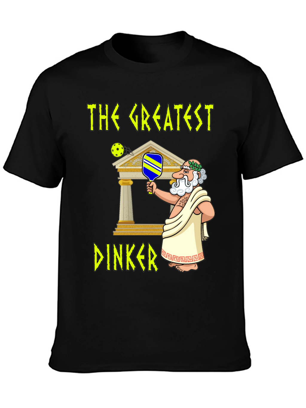 The Greatest Dinker Pickleball T-Shirt