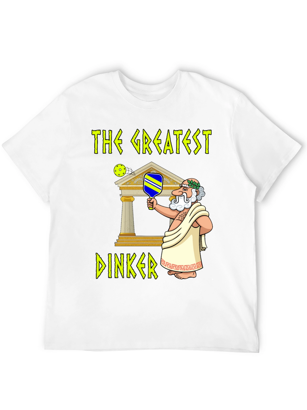 The Greatest Dinker Pickleball T-Shirt