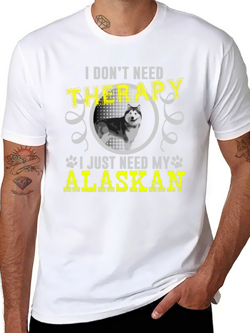 I Dont Need Therapy Alaskan T-Shirt