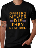 Gamers Never Die Black T-Shirt