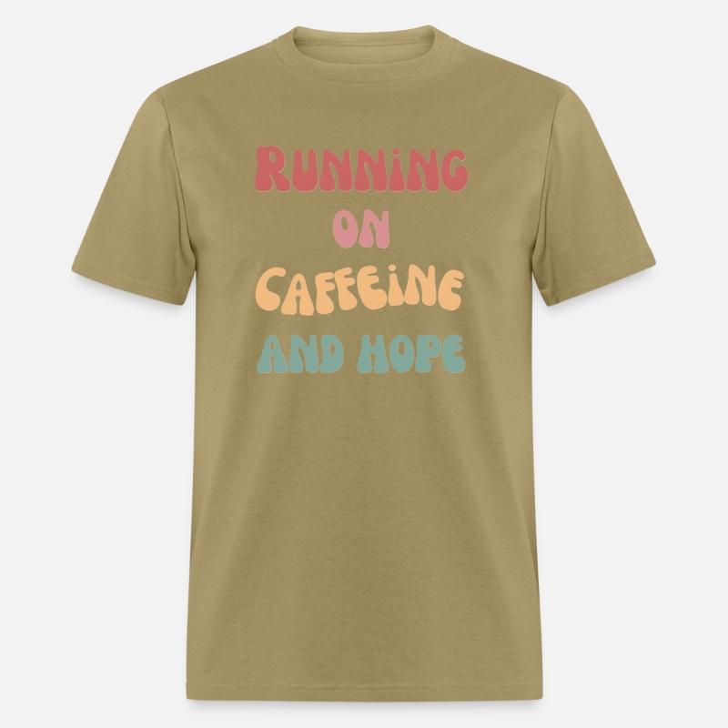 Running on caffeine and hope