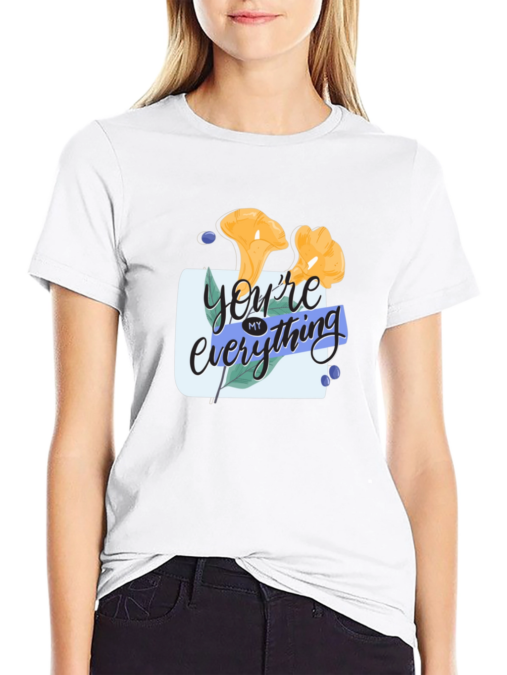 Youre My Everything Graphic Tee
