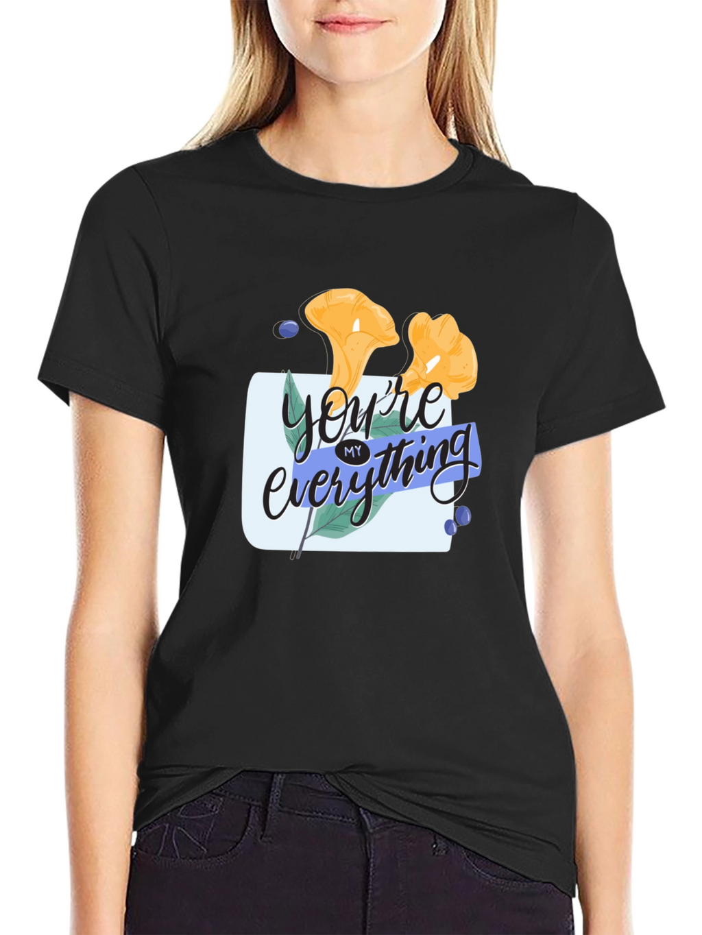Youre My Everything Graphic Tee