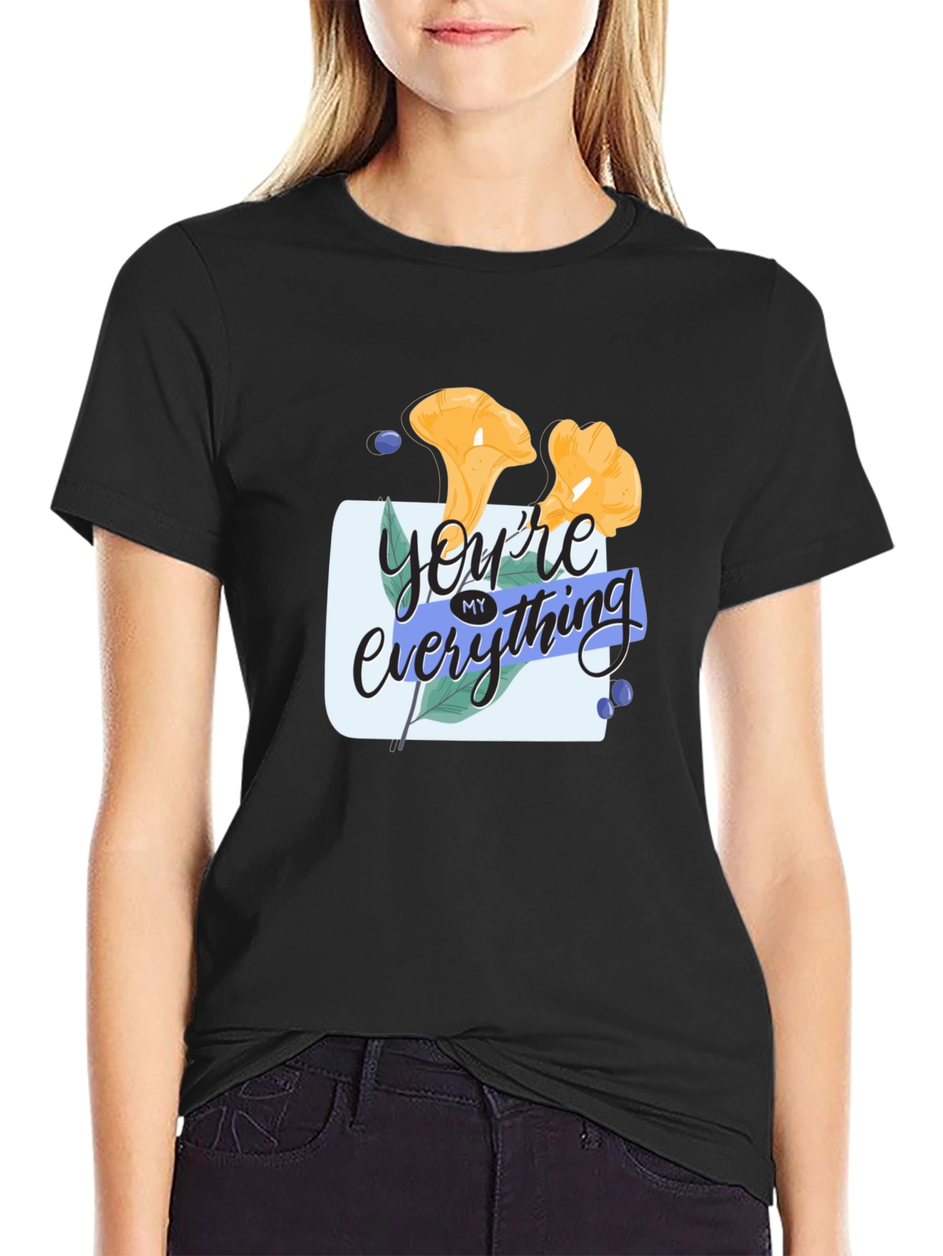 Youre My Everything Graphic Tee