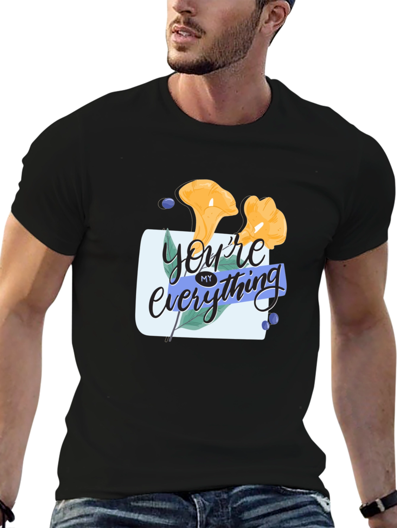 Youre My Everything Graphic Tee