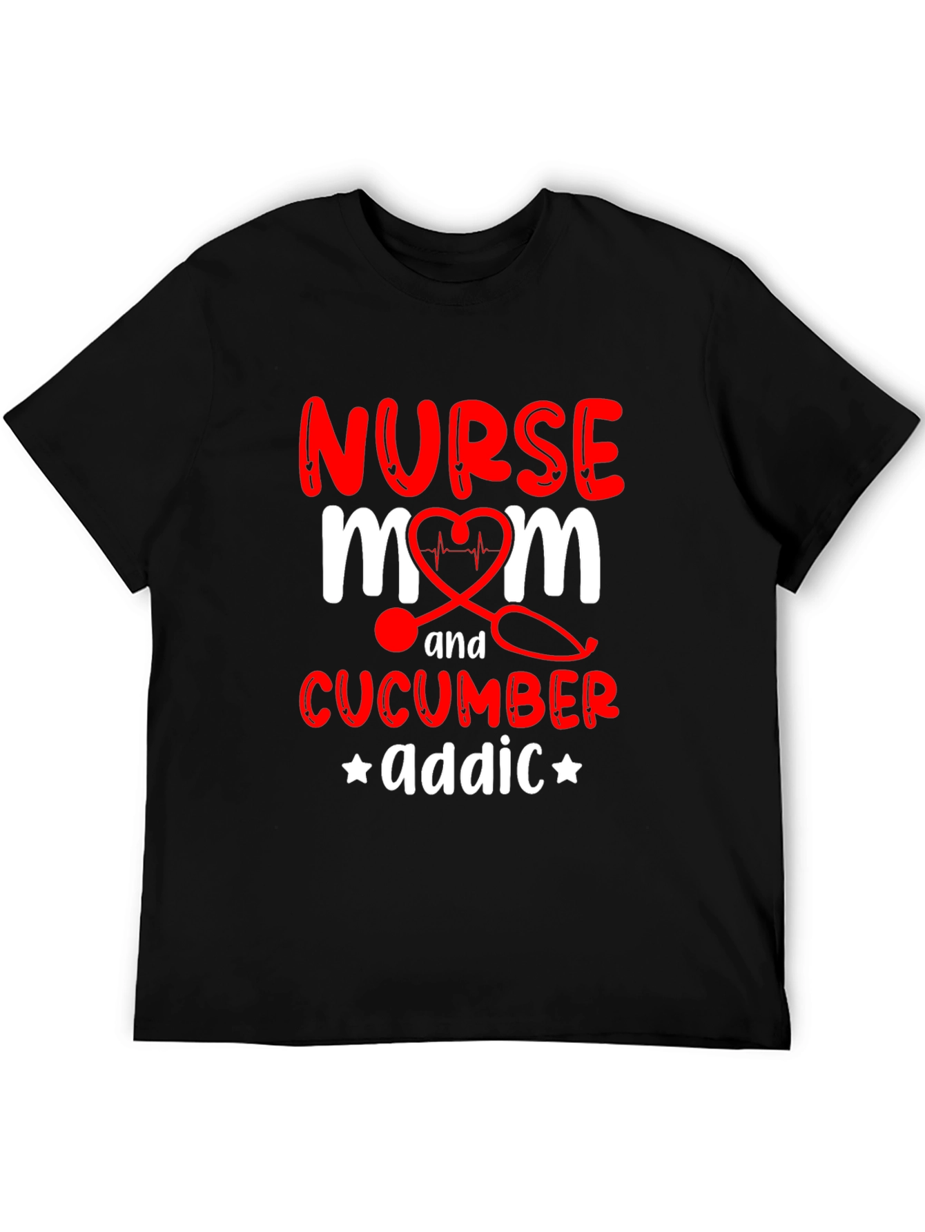 Nurse Mom Cucumber Addict Funny Graphic T-Shirt