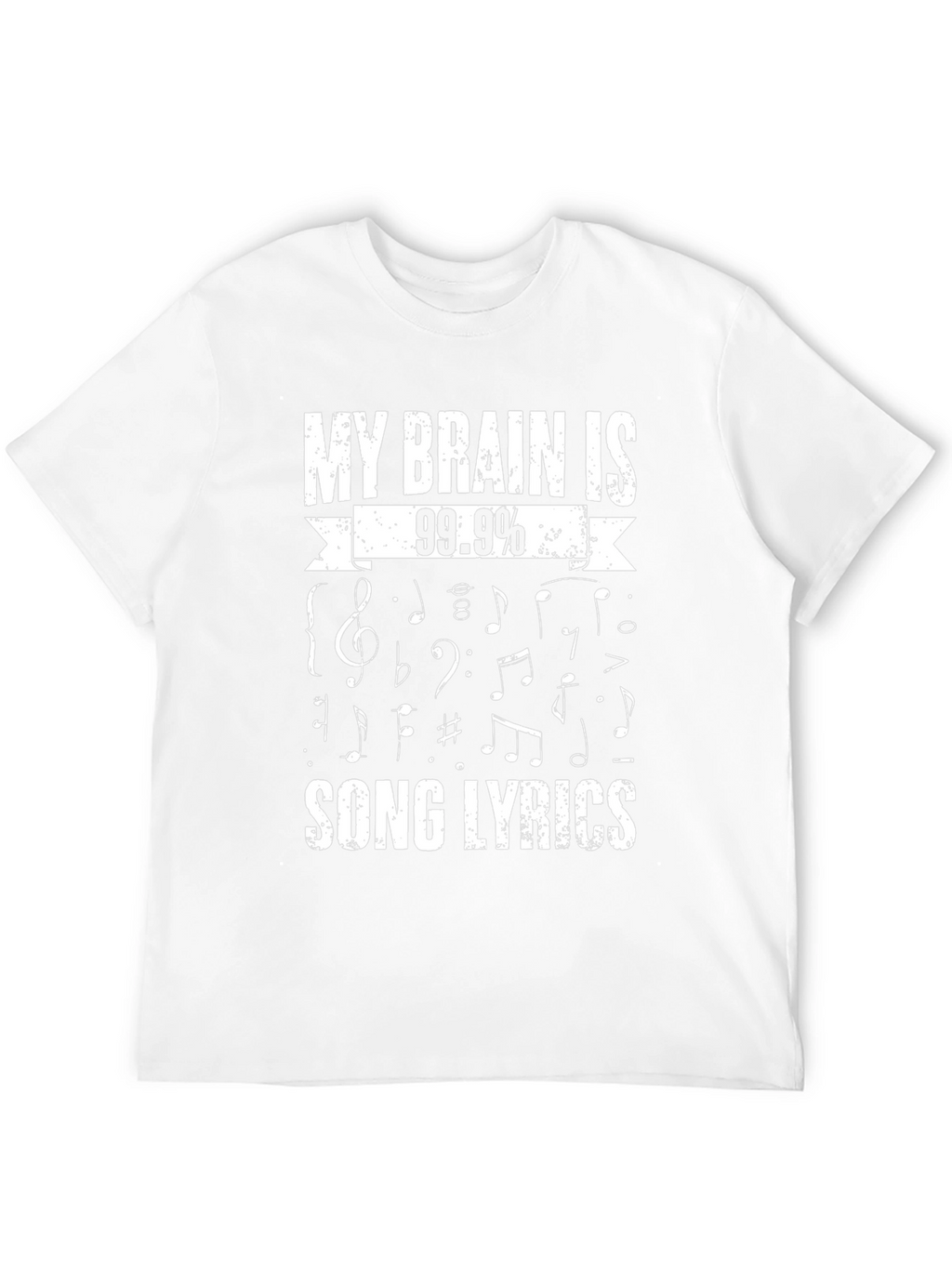 Music Lover T-Shirt: 99.9% Song Lyrics Tee