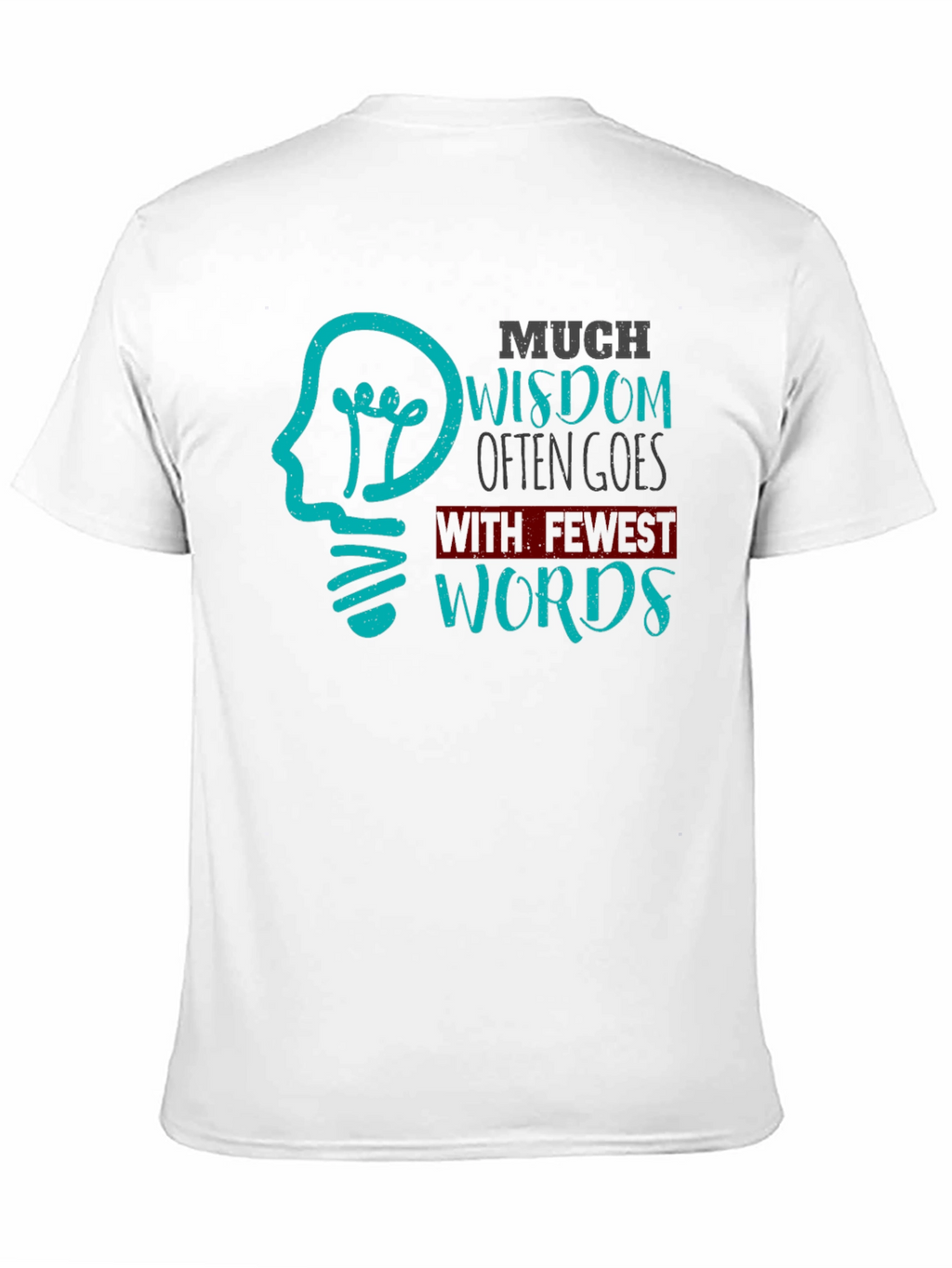 Wisdom T-Shirt - Fewest Words