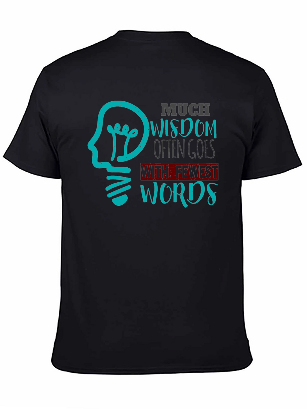 Wisdom T-Shirt - Fewest Words