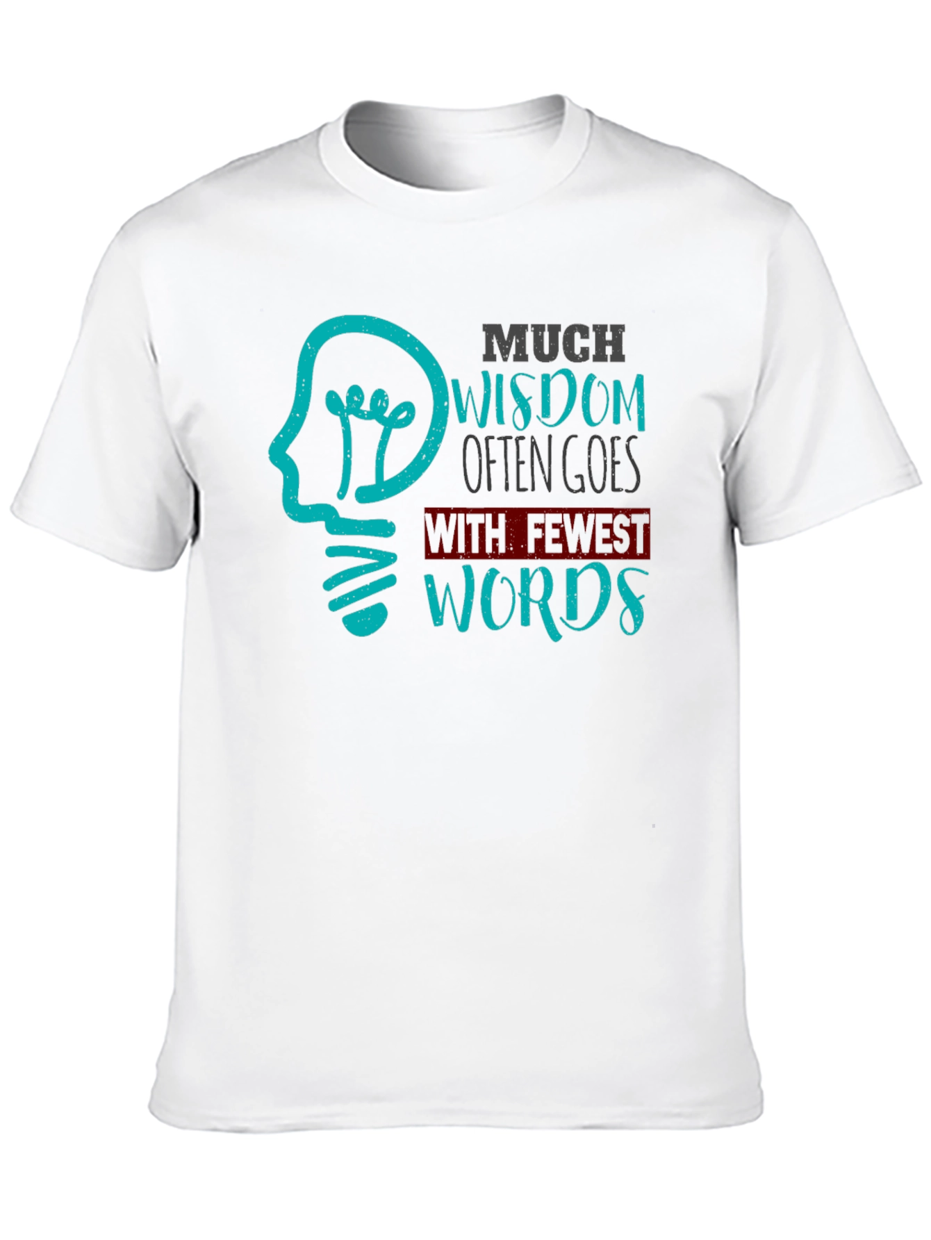 Wisdom T-Shirt - Fewest Words