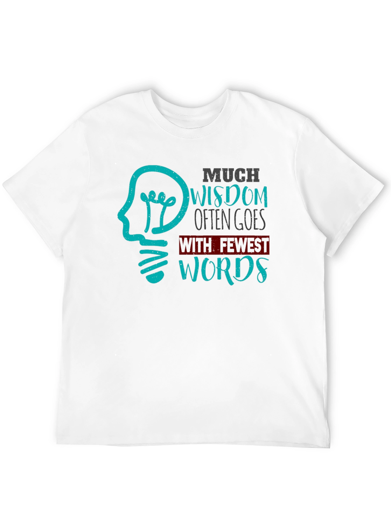 Wisdom T-Shirt - Fewest Words