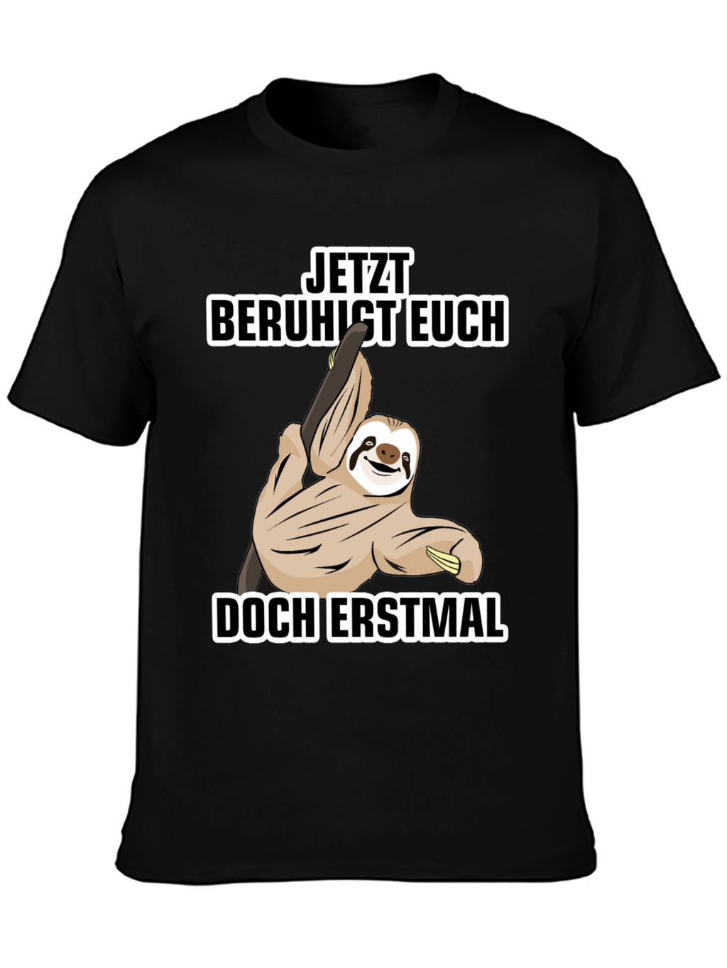 Funny Sloth T-Shirt - Relax First