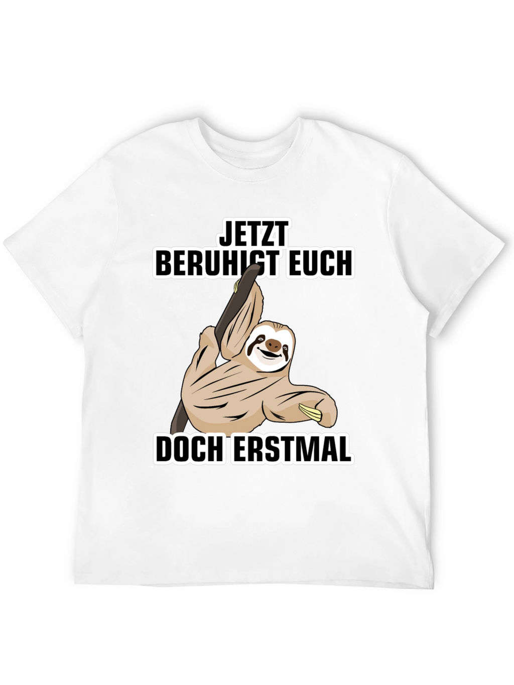 Funny Sloth T-Shirt - Relax First
