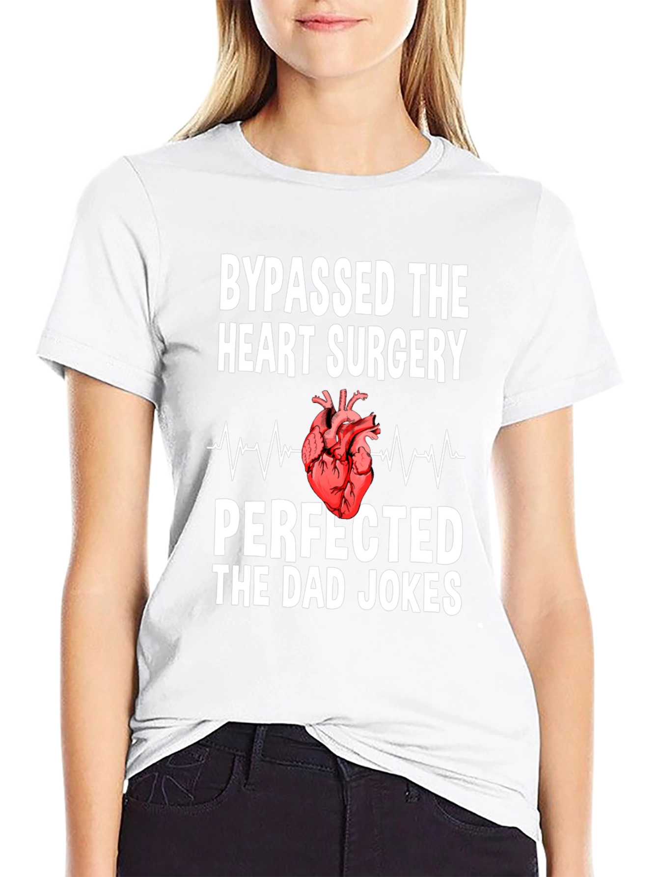 Bypassed Heart Surgery Dad Jokes T-Shirt