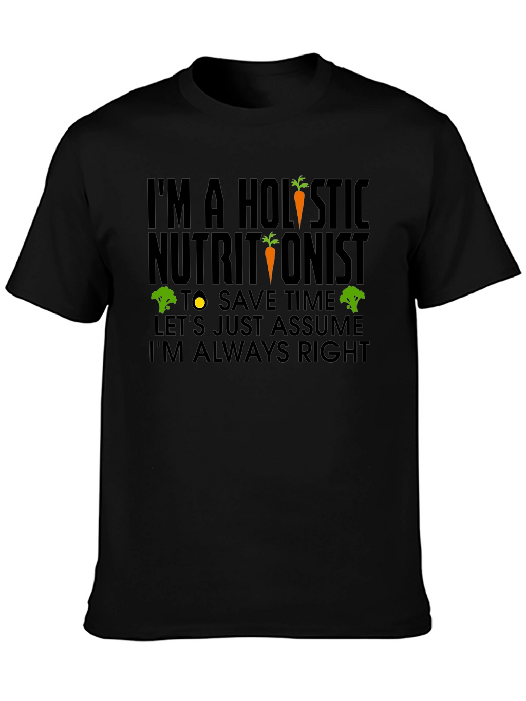 Holistic Nutritionist Humor T-Shirt