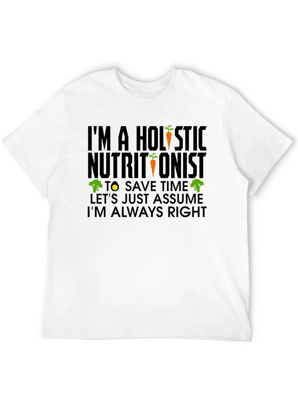 Holistic Nutritionist Humor T-Shirt