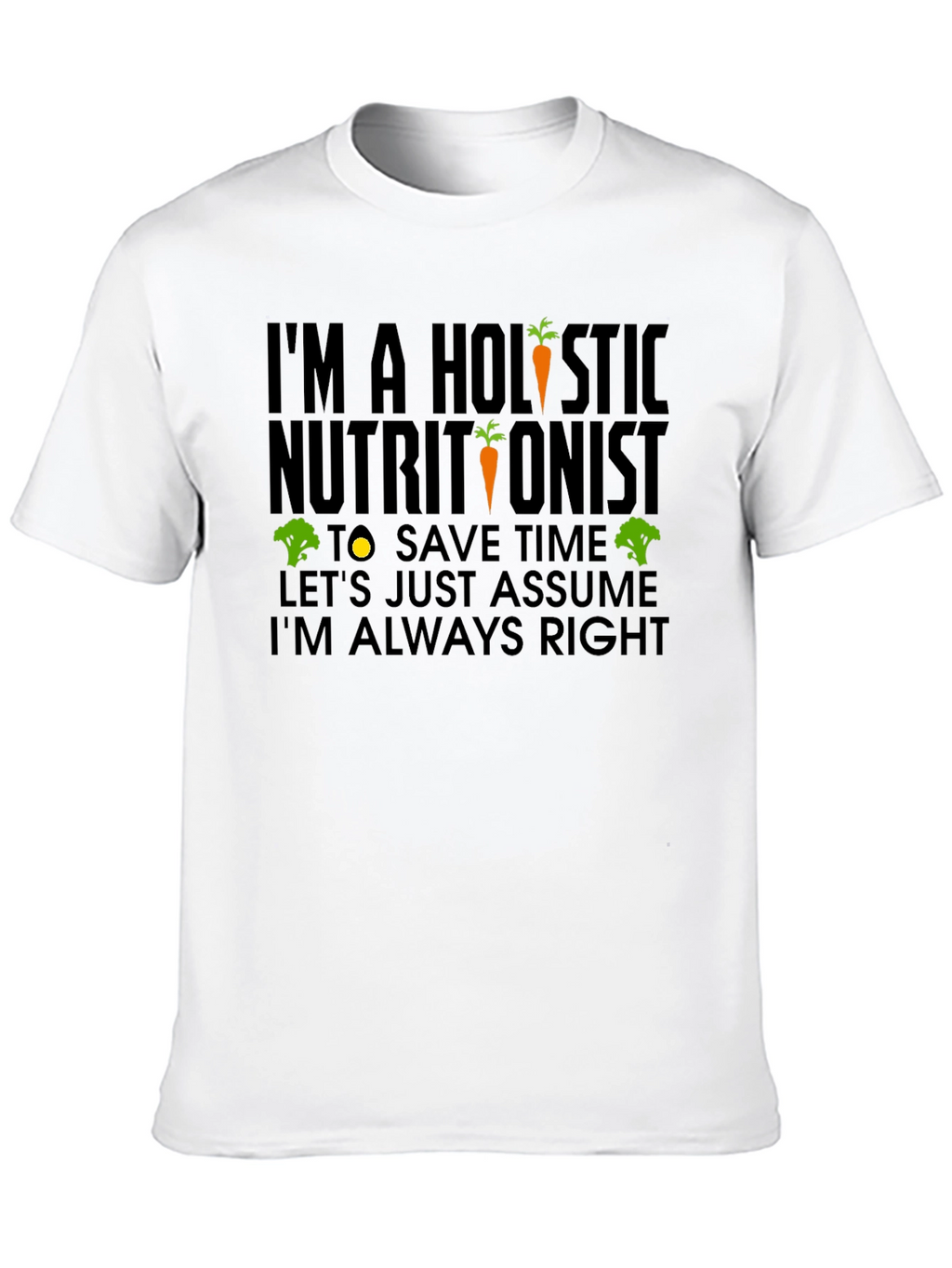 Holistic Nutritionist Humor T-Shirt