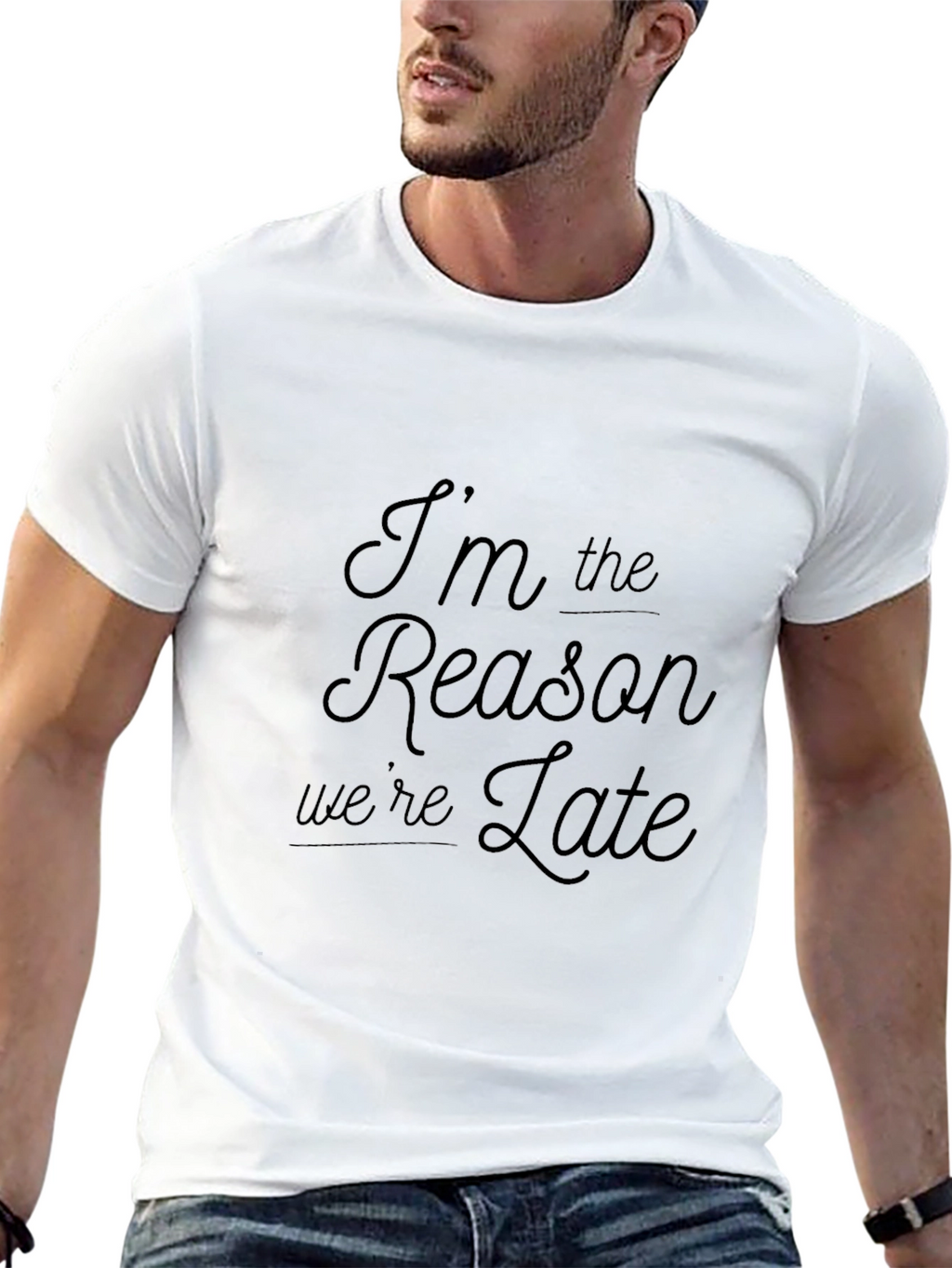 Im the Reason Were Late Graphic Tee