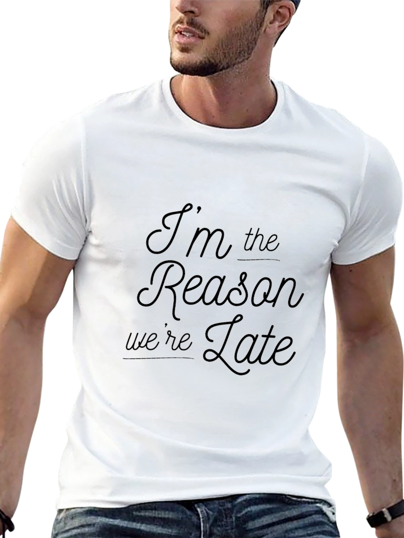 Im the Reason Were Late Graphic Tee
