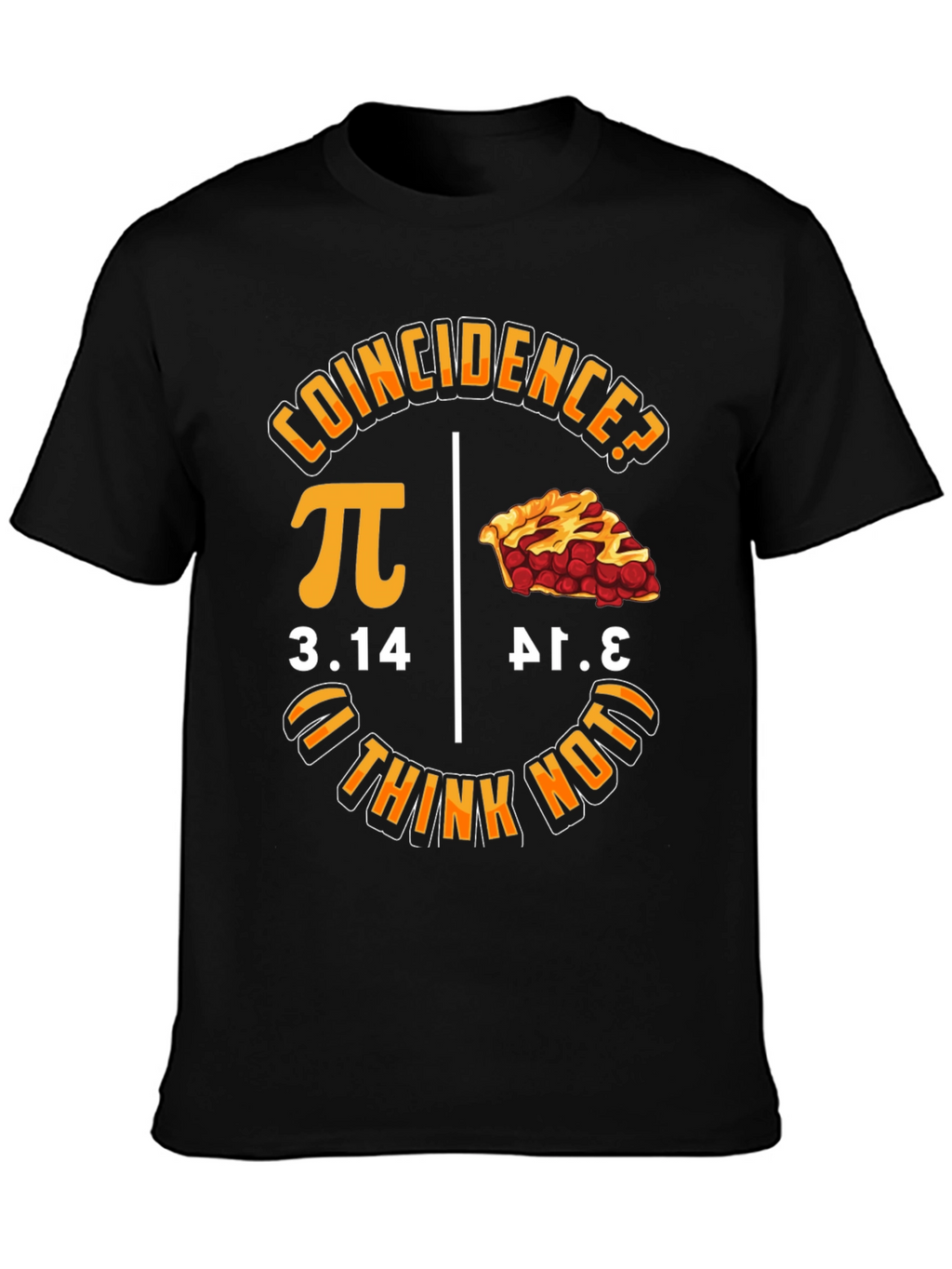 Coincidence? Pi Day Graphic T-Shirt