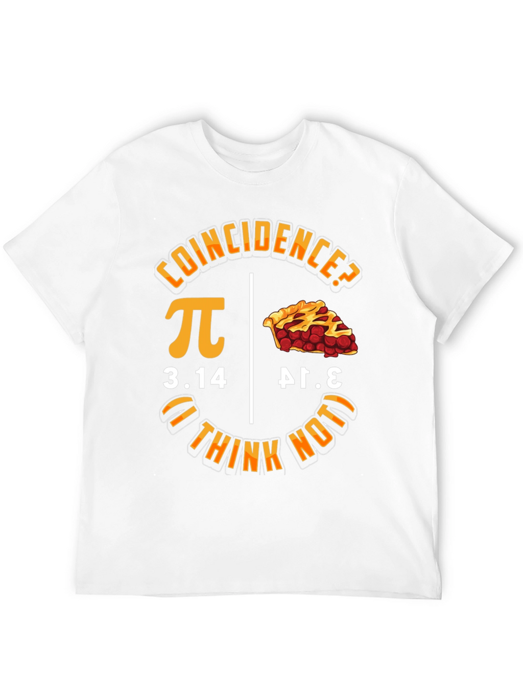 Coincidence? Pi Day Graphic T-Shirt