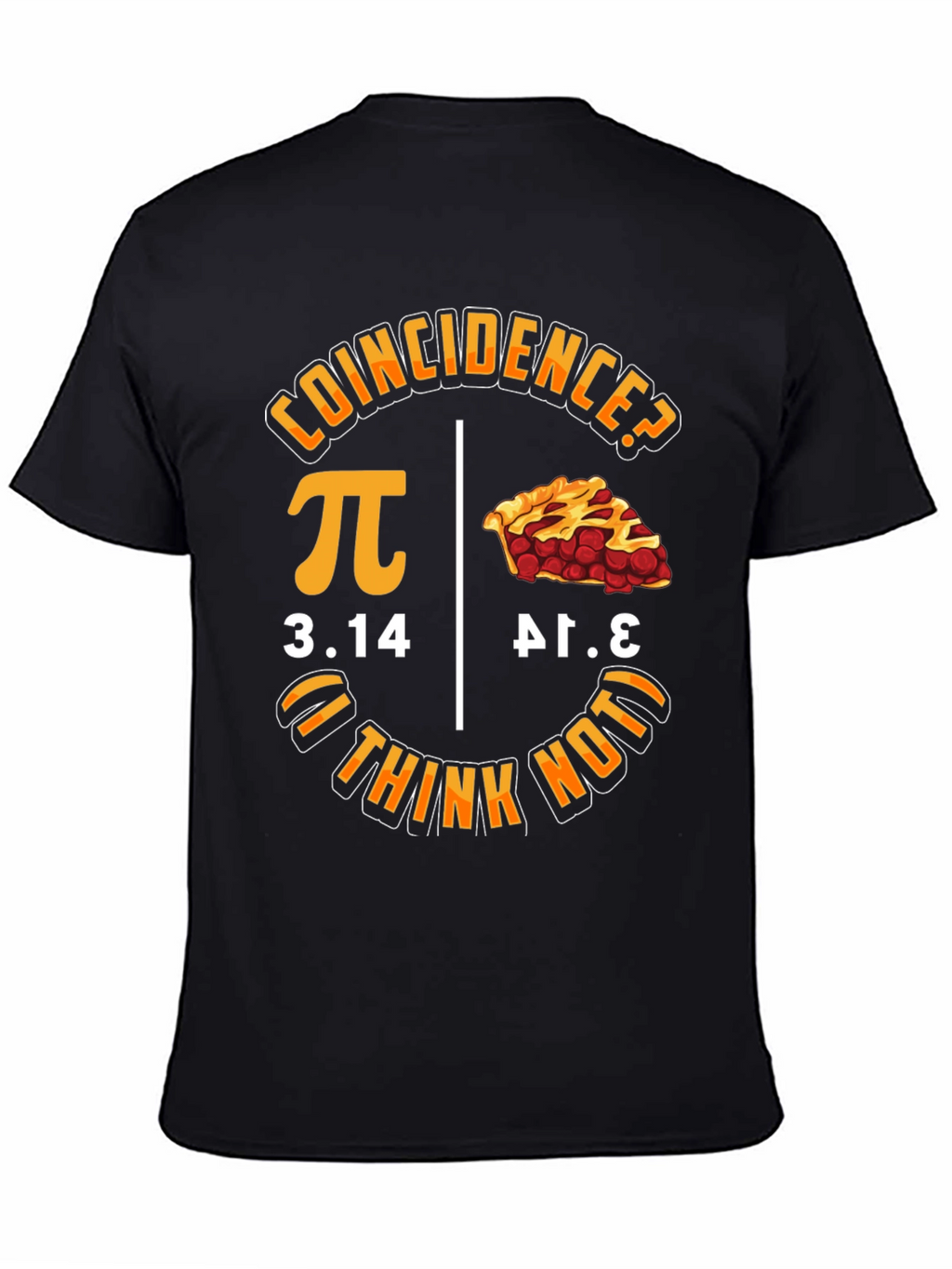 Coincidence? Pi Day Graphic T-Shirt