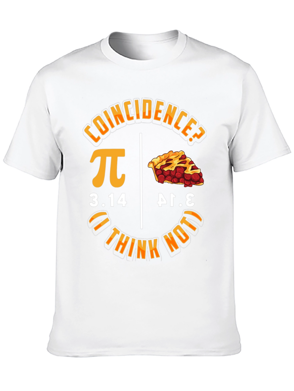 Coincidence? Pi Day Graphic T-Shirt
