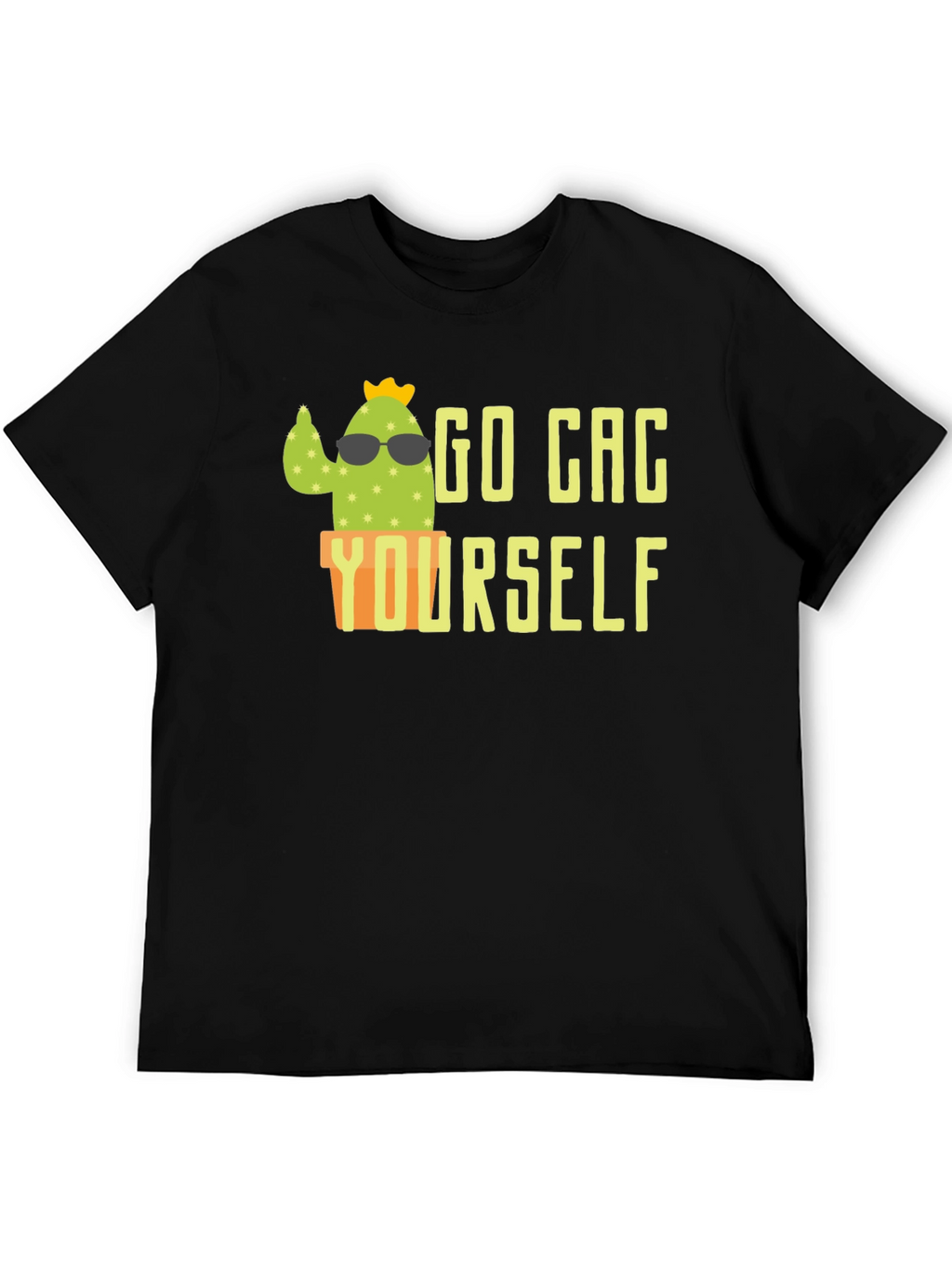 Go Cac Yourself Funny Cactus T-Shirt