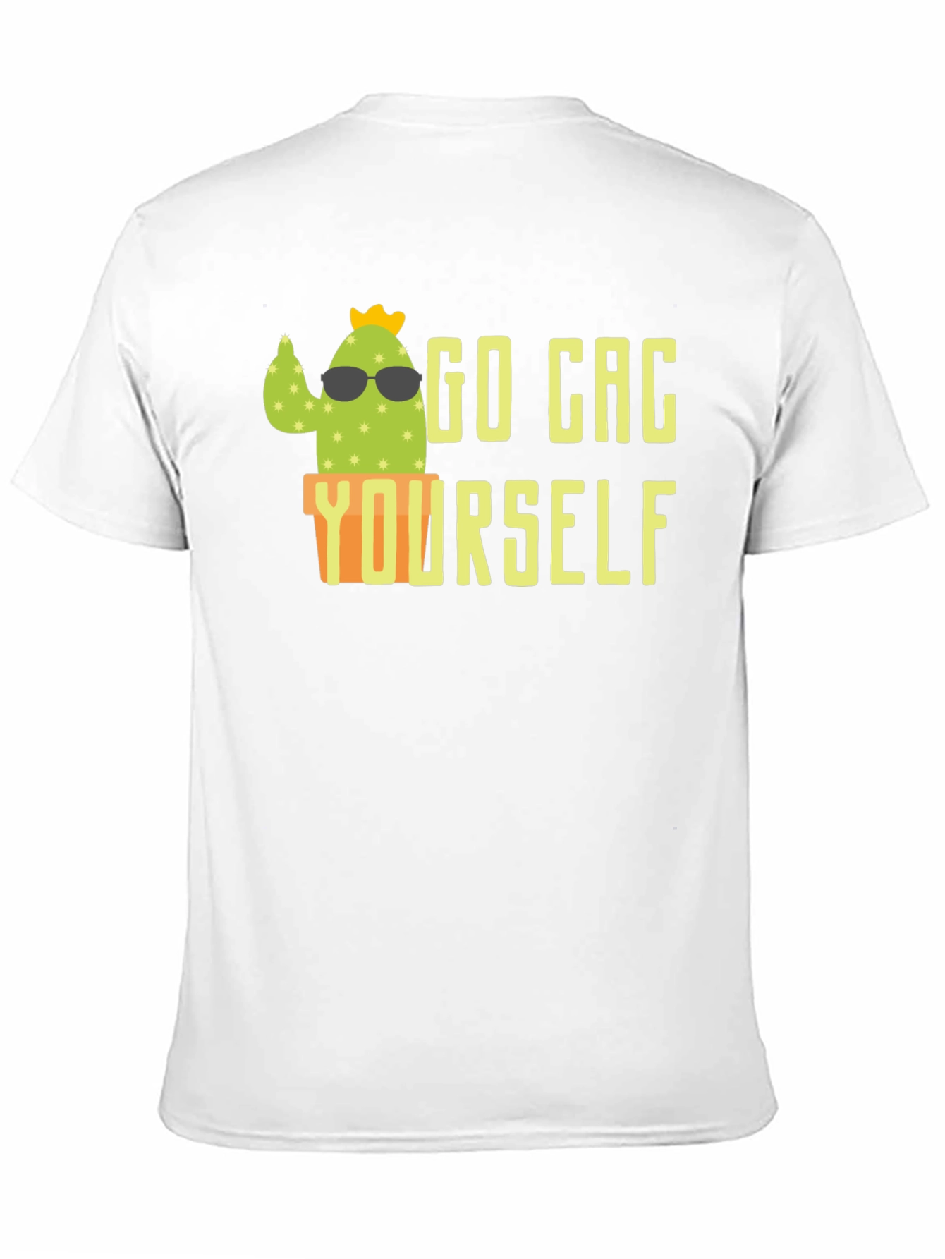 Go Cac Yourself Funny Cactus T-Shirt