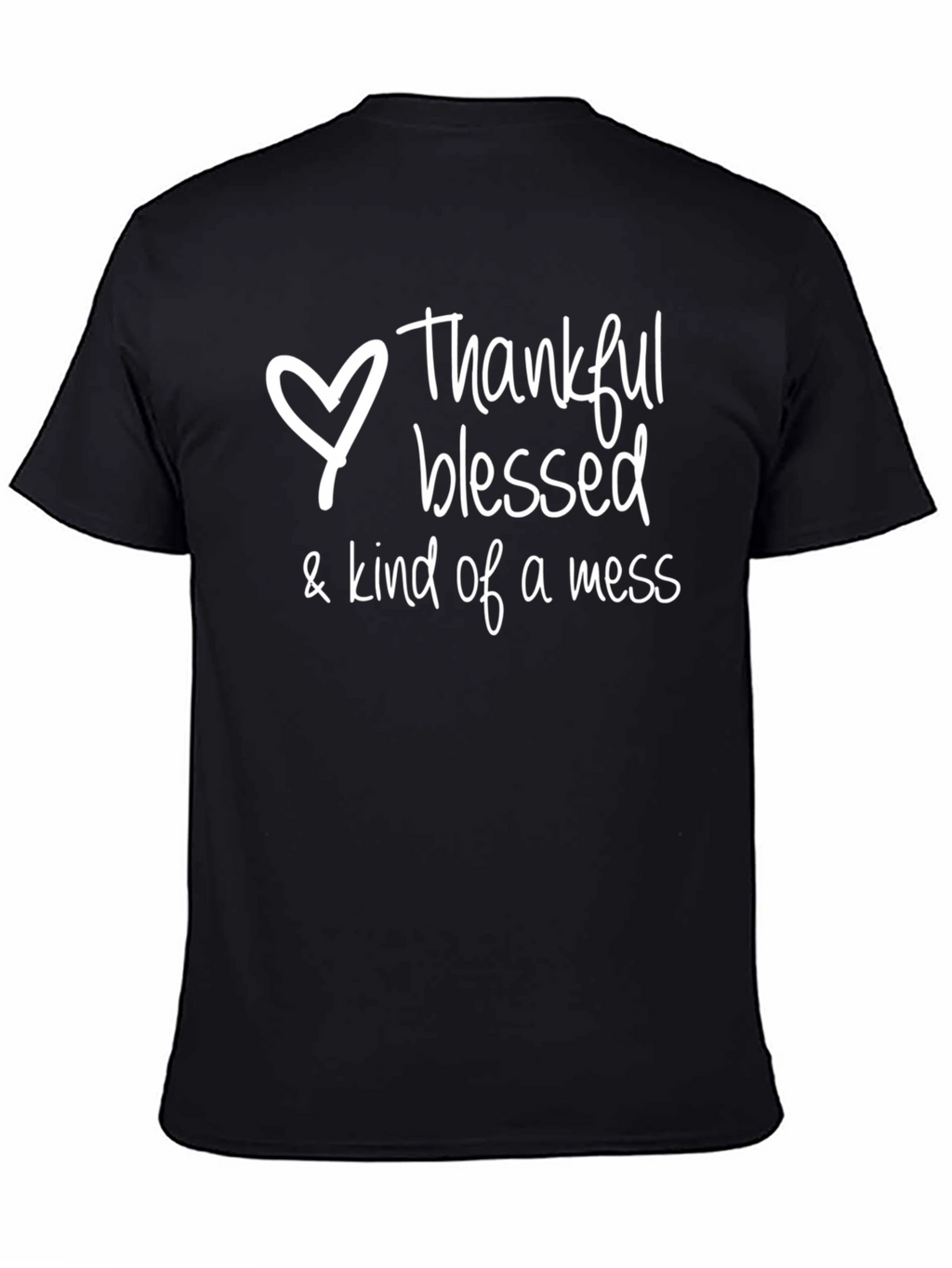 Thankful Blessed & Kind of a Mess T-Shirt