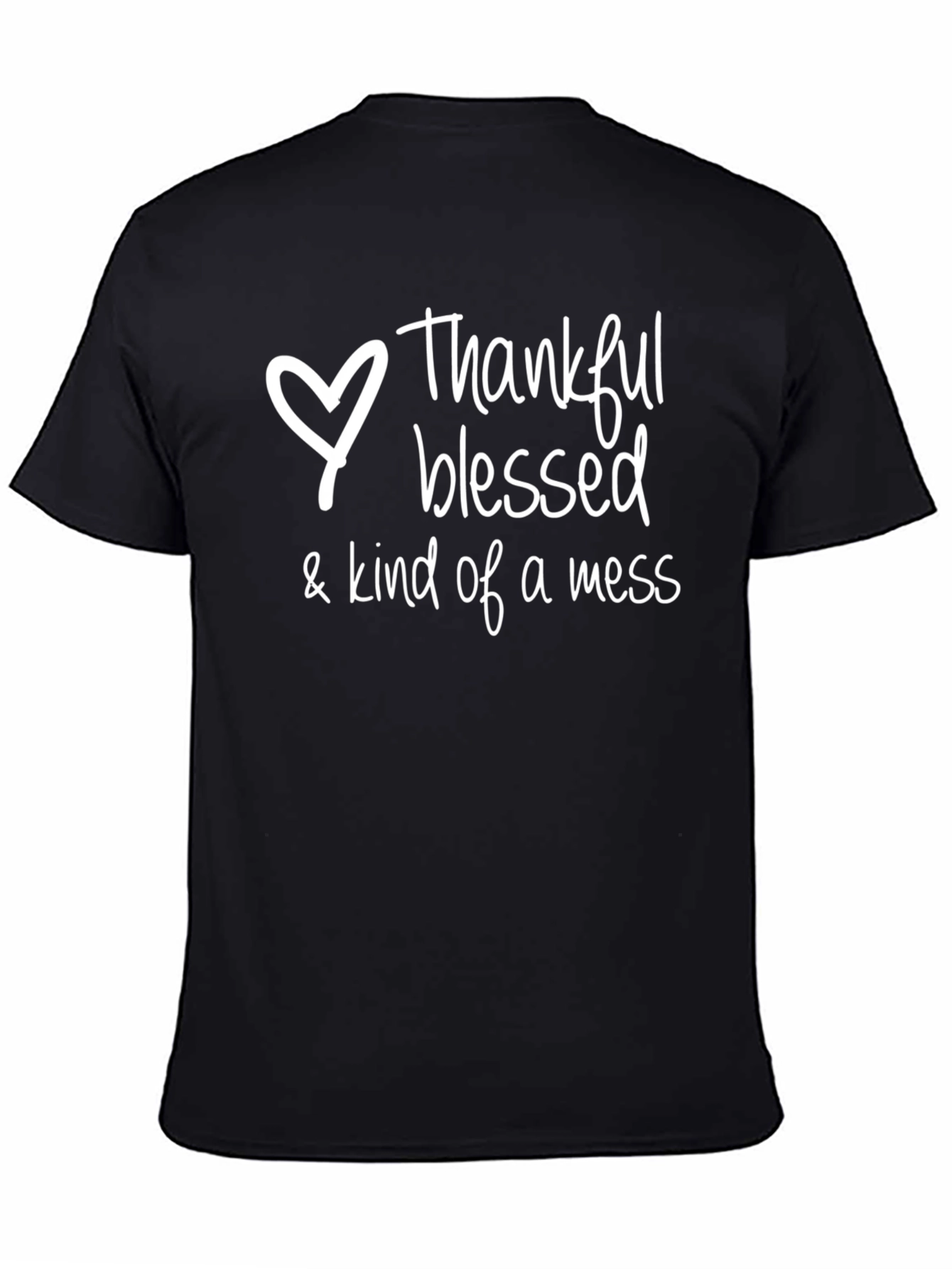 Thankful Blessed & Kind of a Mess T-Shirt