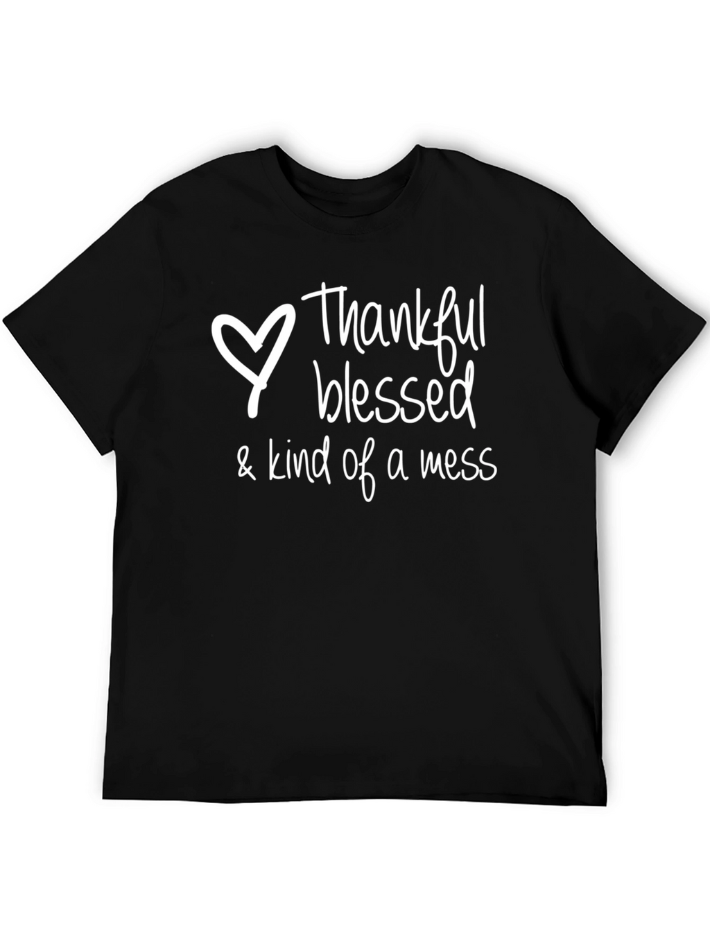Thankful Blessed & Kind of a Mess T-Shirt