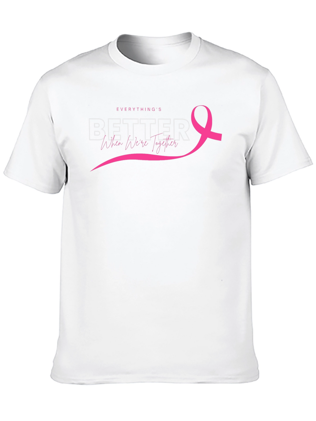 Everythings Better Together Breast Cancer Awareness Tee