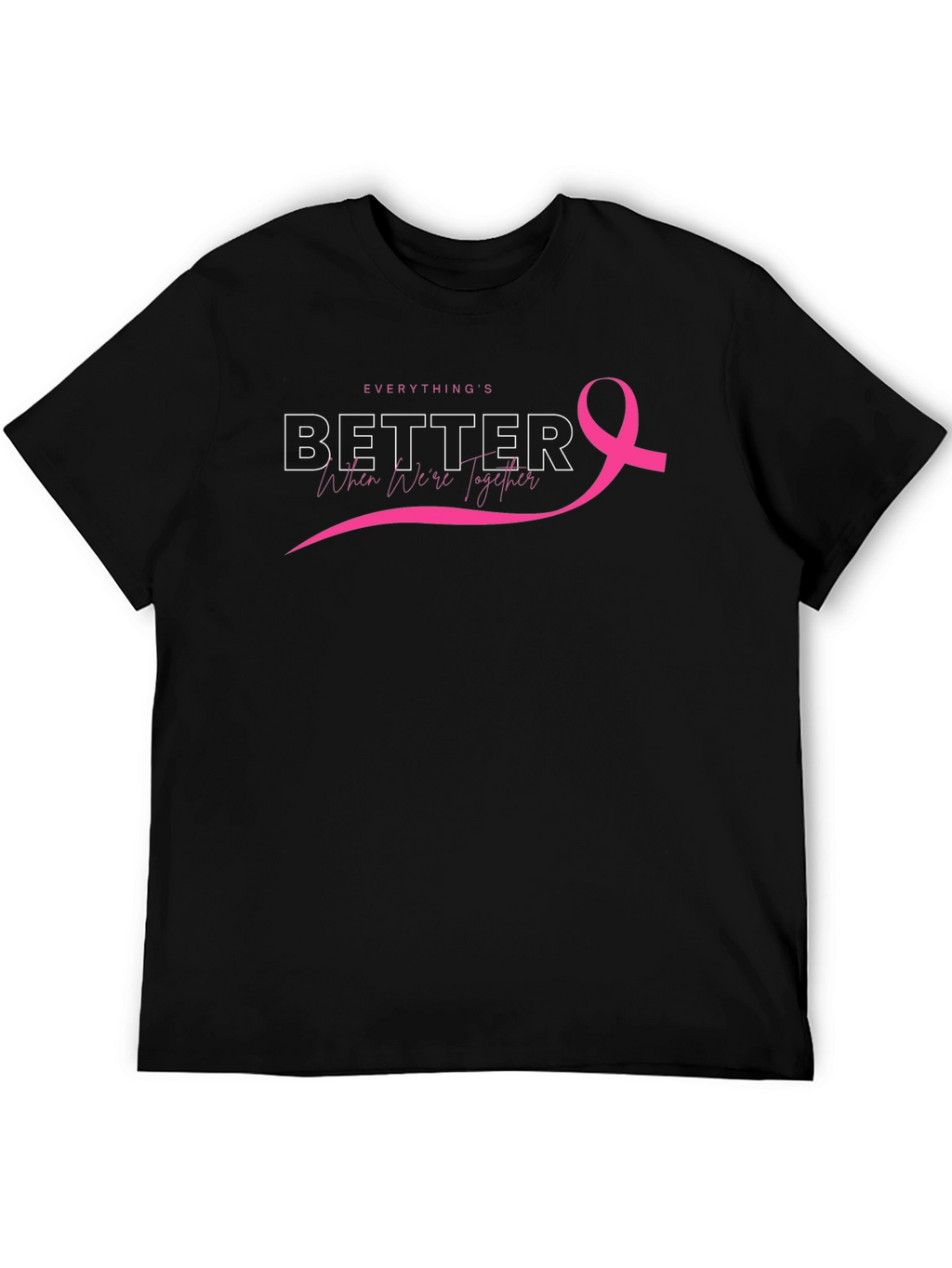 Everythings Better Together Breast Cancer Awareness Tee