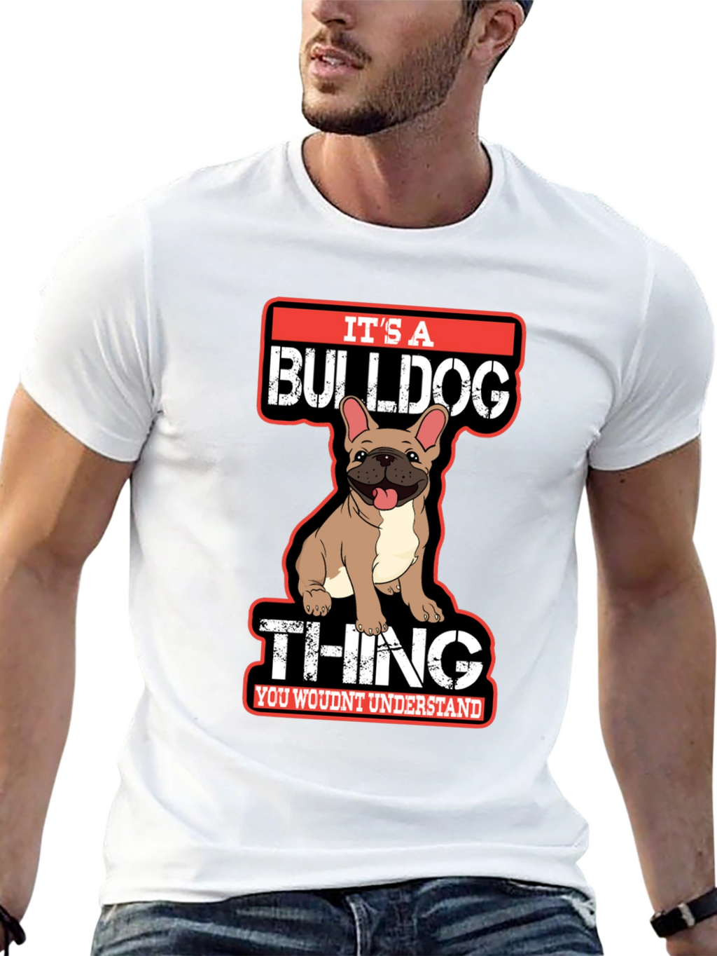 Its A Bulldog Thing T-Shirt