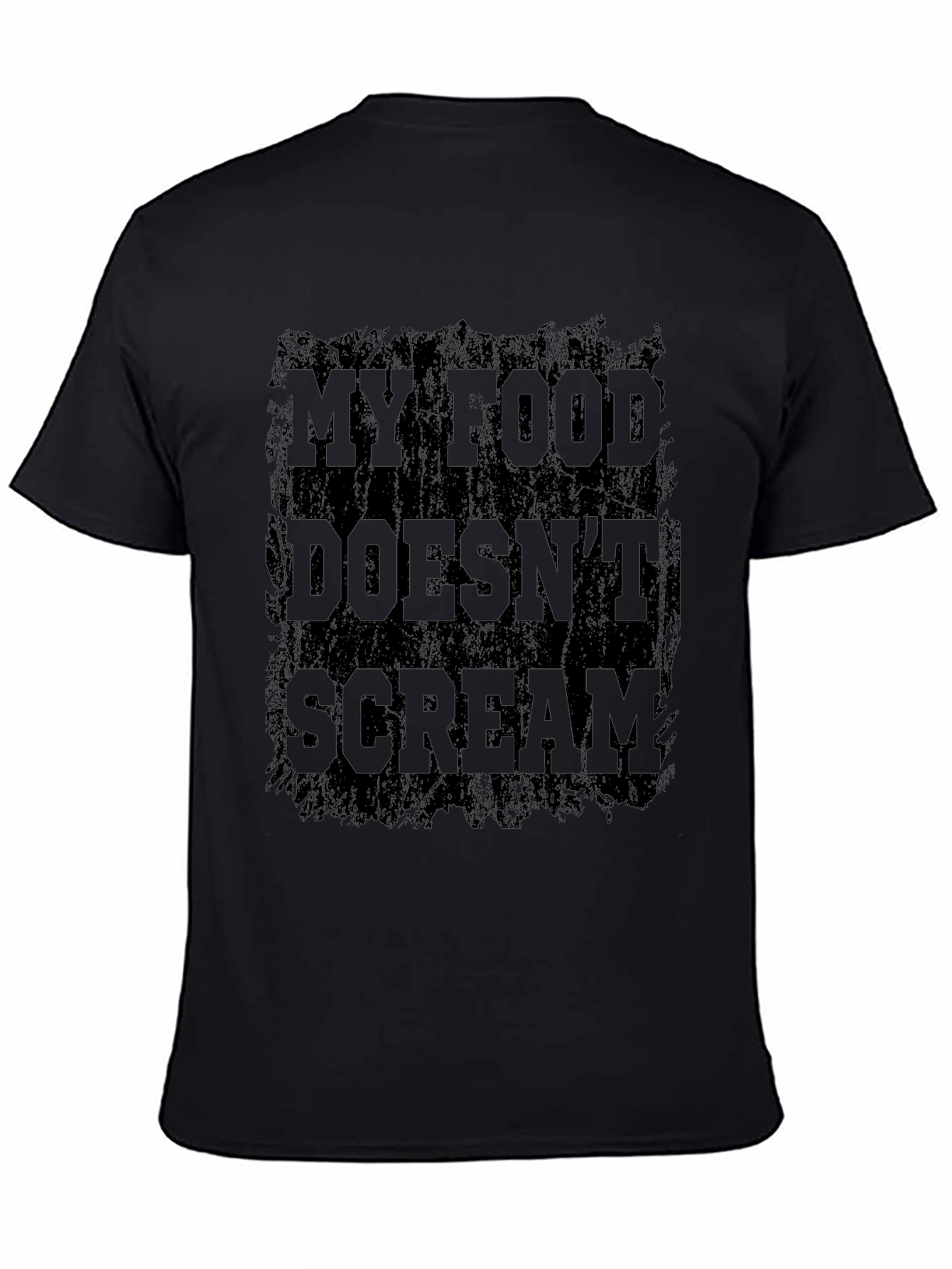 My Food Doesnt Scream T-Shirt