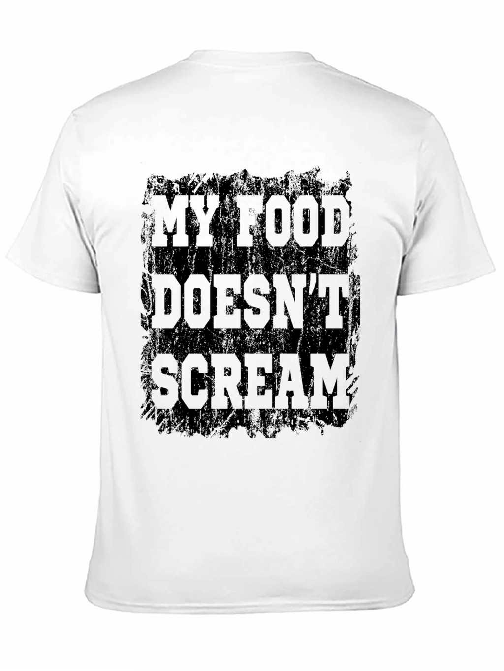 My Food Doesnt Scream T-Shirt