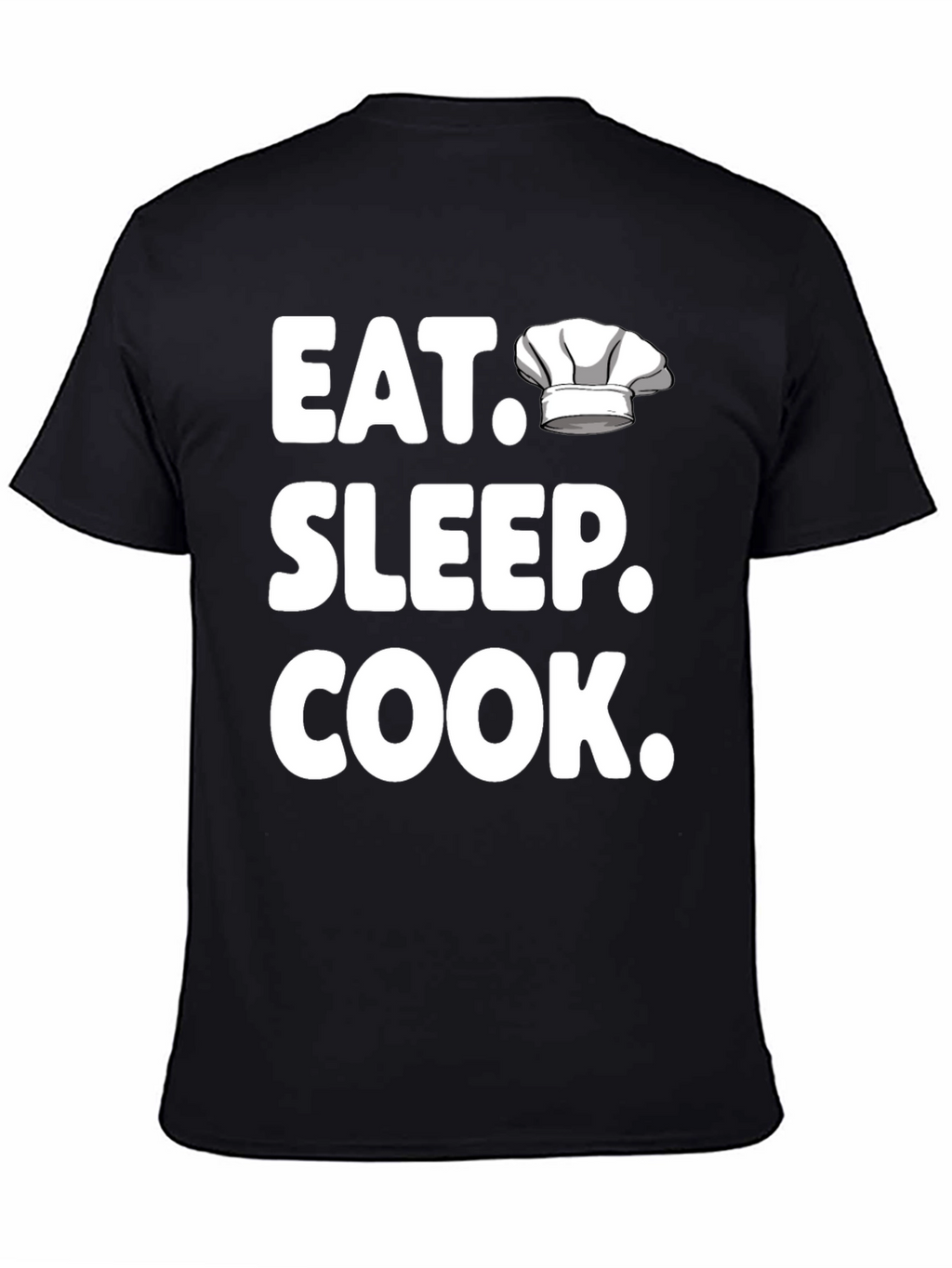 Eat Sleep Cook T-Shirt - Chef Hat Design