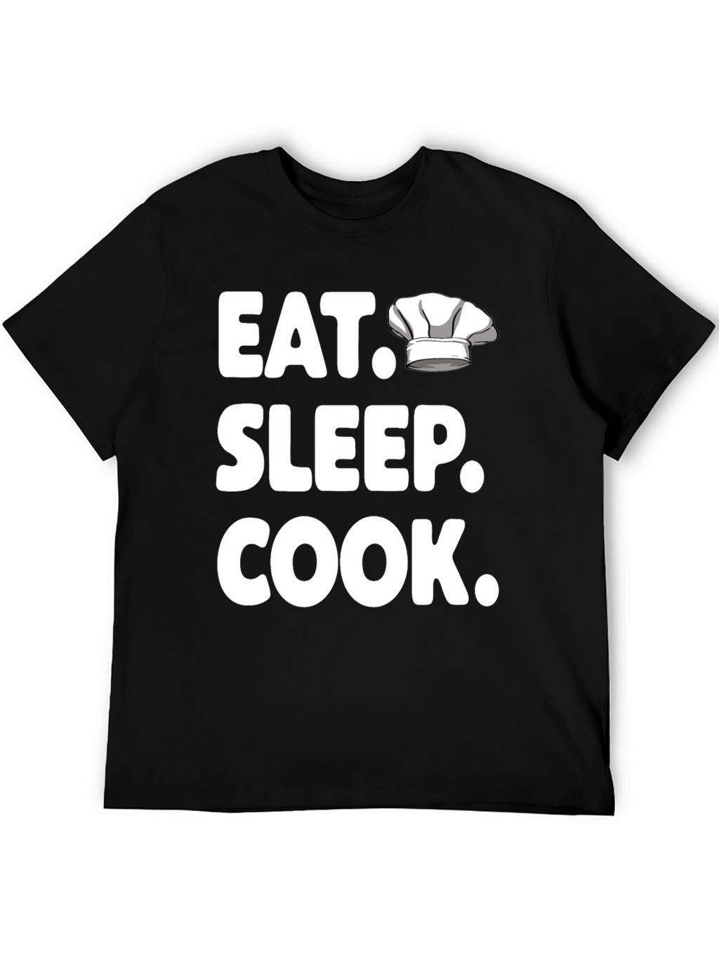 Eat Sleep Cook T-Shirt - Chef Hat Design