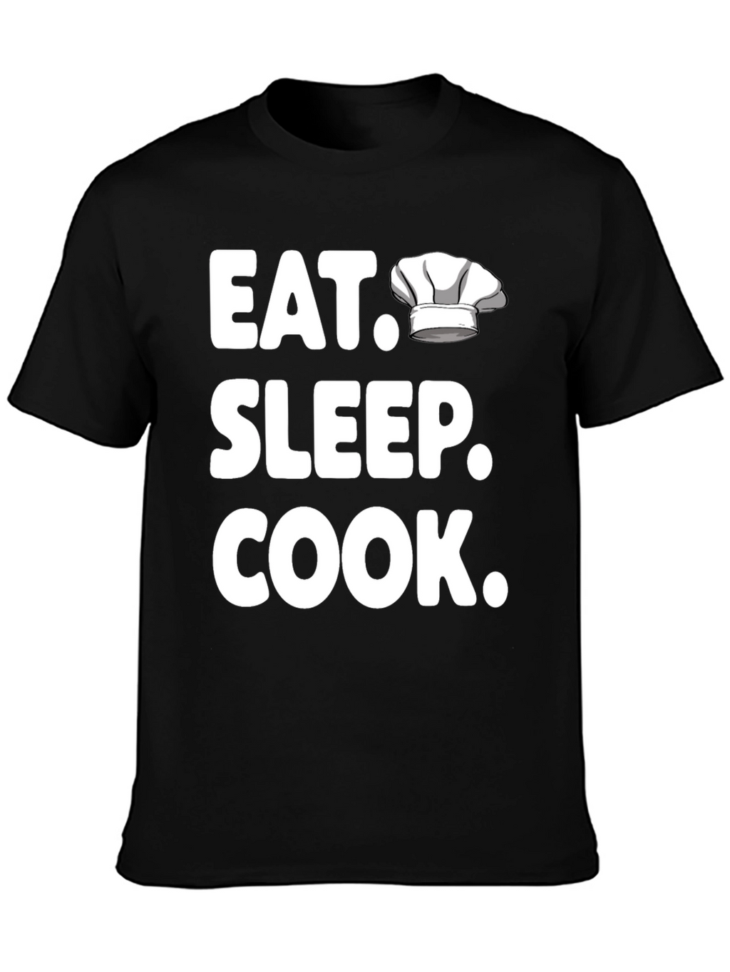 Eat Sleep Cook T-Shirt - Chef Hat Design