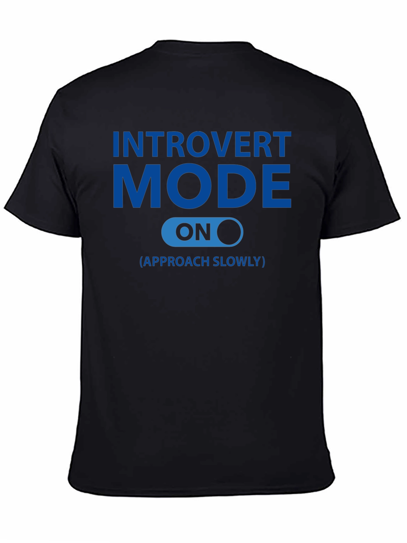 Introvert Mode ON - Approach Slowly Graphic Tee