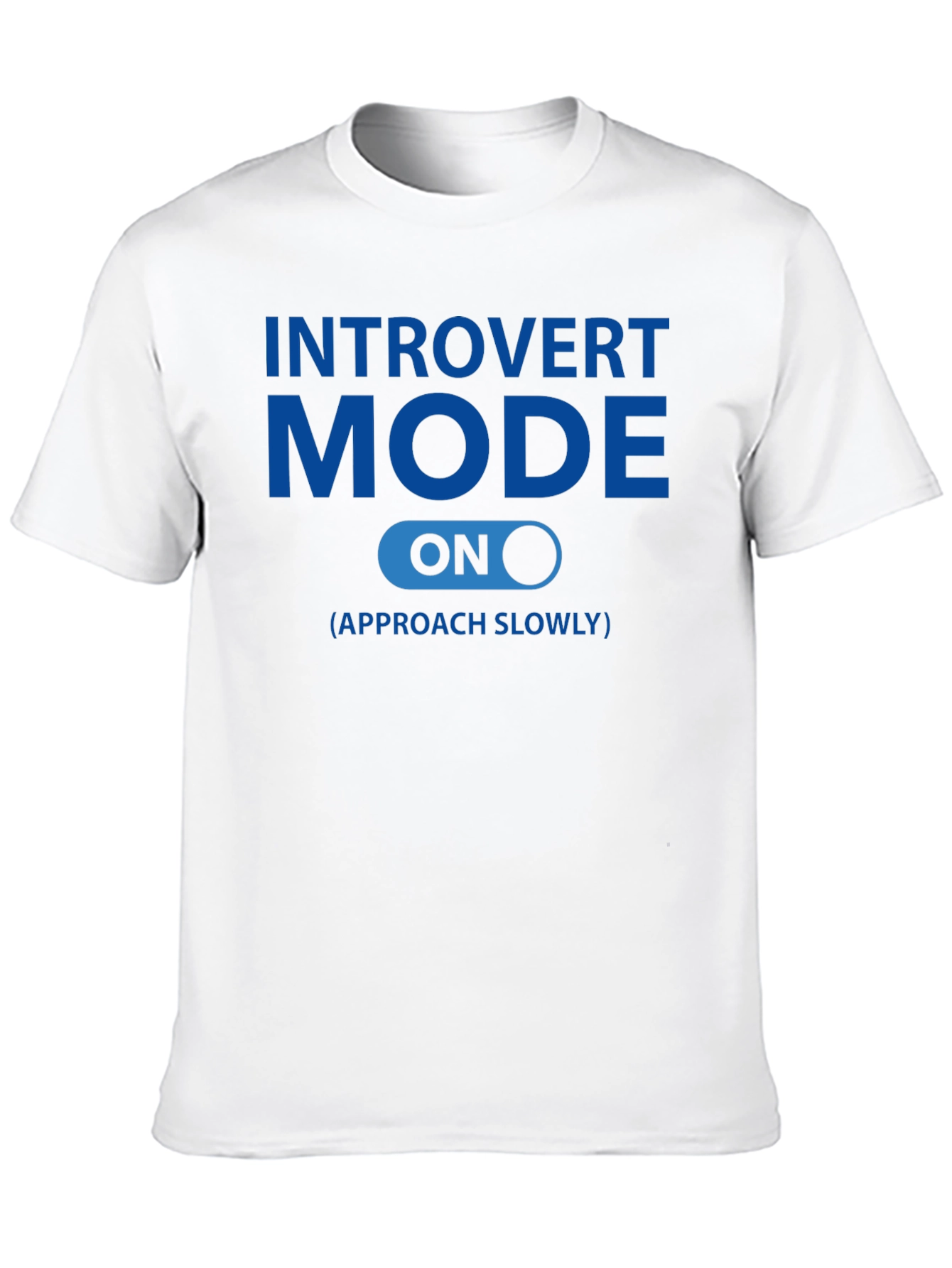 Introvert Mode ON - Approach Slowly Graphic Tee