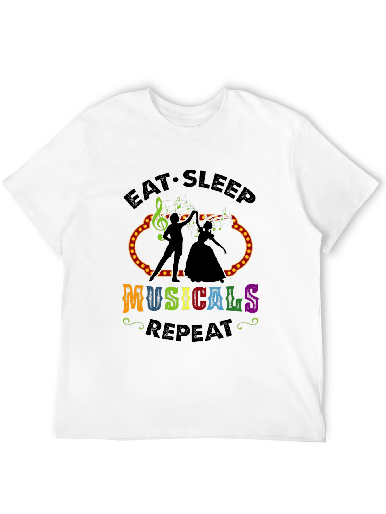 Eat Sleep Musicals Repeat T-Shirt