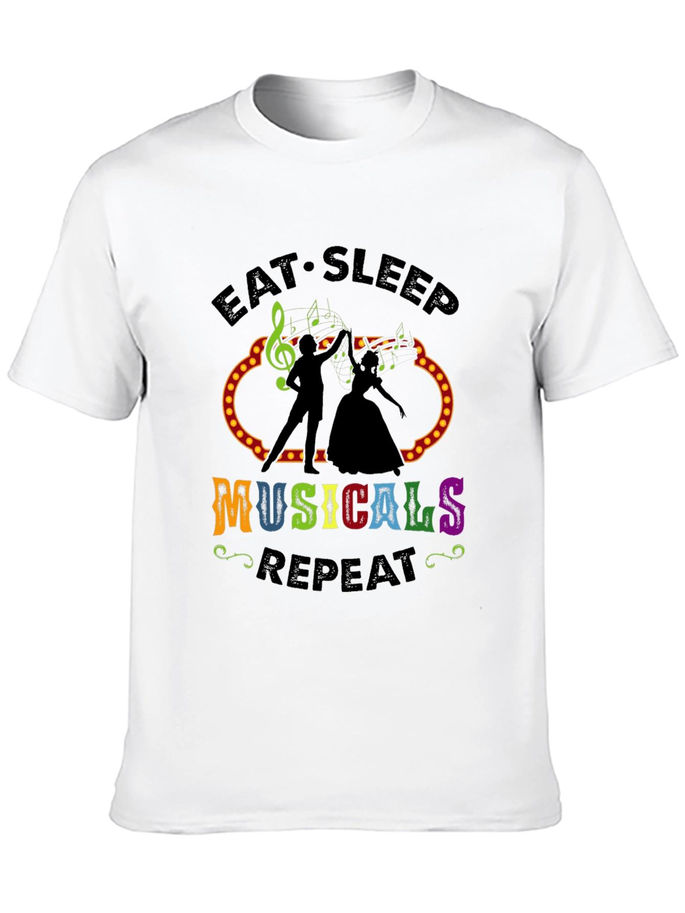 Eat Sleep Musicals Repeat T-Shirt
