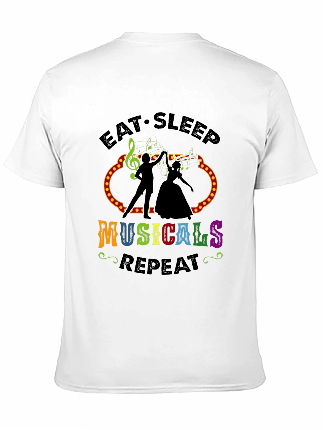 Eat Sleep Musicals Repeat T-Shirt